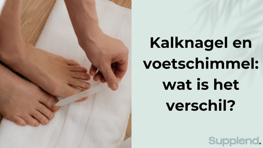 Kalknagel en voetschimmel: wat is het verschil?